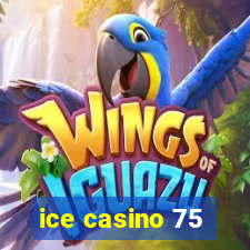 ice casino 75